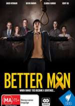 Watch Better Man Putlocker