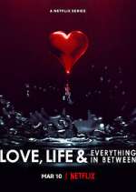 Watch Love, Life & Everything in Between Putlocker