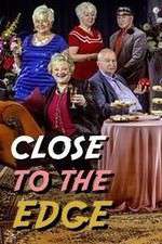 Watch Close to the Edge Putlocker