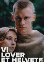 Watch Vi lover et helvete Putlocker