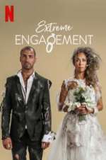 Watch Extreme Engagement Putlocker