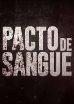 Watch Pacto de Sangue Putlocker
