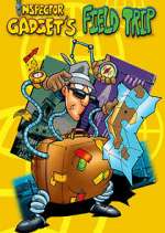 Watch Field Trip Starring Inspector Gadget Putlocker