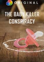 Watch The Baby Killer Conspiracy Putlocker