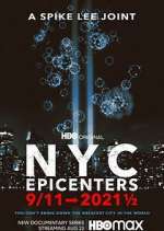 Watch NYC Epicenters 9/11→2021½ Putlocker