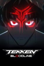 Watch TEKKEN: Bloodline Putlocker