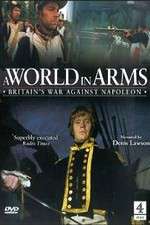 Watch A World in Arms Britain's War Against Napoleon Putlocker