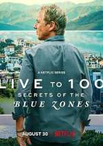 Watch Live to 100: Secrets of the Blue Zones Putlocker