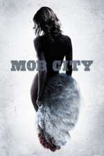 Watch Mob City Putlocker
