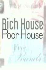 Watch Rich House, Poor House Putlocker