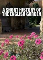 Watch A Short History of the English Garden Putlocker
