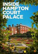 Watch Inside Hampton Court Palace Putlocker