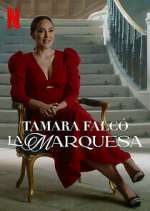 Watch Tamara Falcó: La Marquesa Putlocker