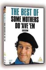 Watch Some Mothers Do 'Ave 'Em Putlocker