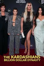 Watch The Kardashians: Billion Dollar Dynasty Putlocker