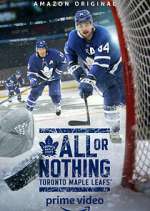 Watch All or Nothing: Toronto Maple Leafs Putlocker