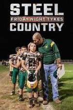 Watch Friday Night Tykes: Steel Country Putlocker