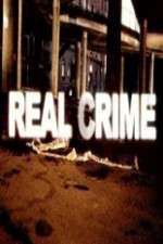 Watch Real Crime Putlocker