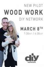 Watch Wood Work Putlocker
