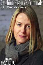 Watch Catching Historys Criminals The Forensics Story Putlocker