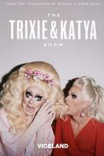 Watch The Trixie and Katya Show Putlocker