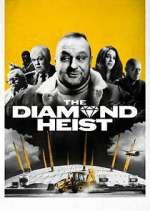 Watch The Diamond Heist Putlocker