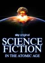 Watch Science Fiction in the Atomic Age Putlocker