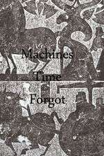 Watch Machines Time Forgot Putlocker