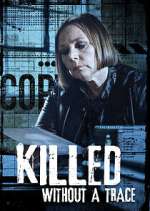 Watch Killed Without a Trace Putlocker
