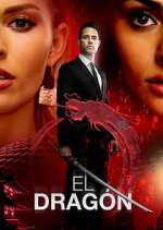 Watch El Dragón: Return of a Warrior Putlocker