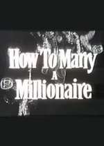Watch How to Marry a Millionaire Putlocker