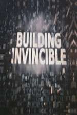 Watch Building Invincible Putlocker
