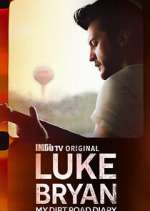 Watch Luke Bryan: My Dirt Road Diary Putlocker