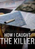 Watch How I Caught the Killer Putlocker