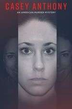 Watch Casey Anthony: An American Murder Mystery Putlocker