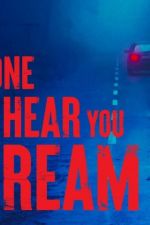 Watch No One Can Hear You Scream Putlocker