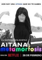 Watch Aitana: Metamorphosis Putlocker