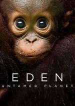 Watch Eden: Untamed Planet Putlocker