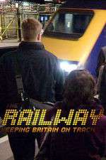 Watch The Railway Keeping Britain On Track Putlocker