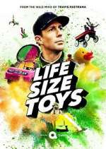 Watch Life Size Toys Putlocker