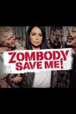 Watch Zombody Save Me! Putlocker