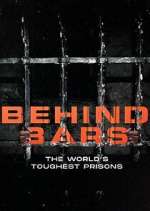 Watch Behind Bars: The World's Toughest Prisons Putlocker