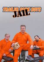 Watch Trailer Park Boys: JAIL Putlocker