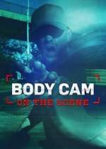 Watch Body Cam: On the Scene Putlocker
