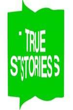 Watch True Stories Putlocker