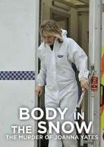 Watch Body in the Snow: The Murder of Joanna Yeates Putlocker