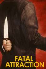 Watch Fatal Attraction Putlocker