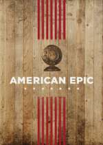Watch American Epic Putlocker