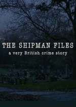 Watch The Shipman Files: A Very British Crime Story Putlocker