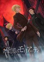 Watch Moriarty the Patriot Putlocker